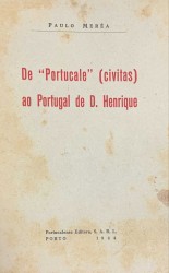 DE "PORTUCALE" (CIVITAS) AO PORTUGAL DE D. HENRIQUE.